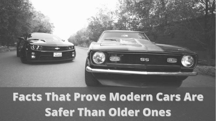 facts-that-prove-modern-cars-are-safer-than-older-ones-720x404-5118423